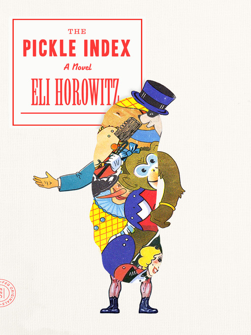 Title details for The Pickle Index by Eli Horowitz - Wait list